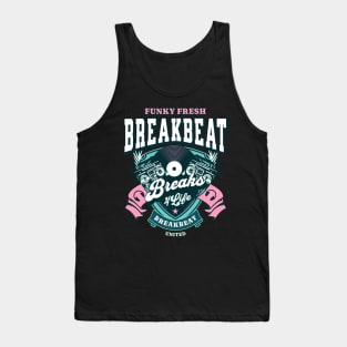 BREAKBEAT  - Funky Fresh Breaks 4 Life (teal/pink) Tank Top